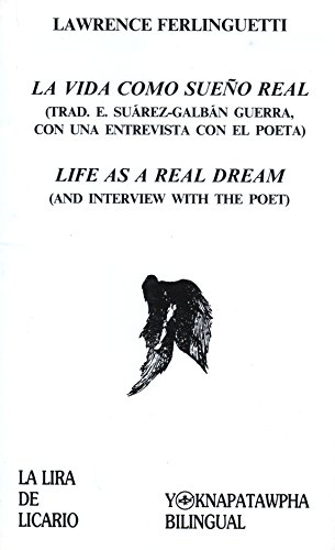 Beispielbild fr LA VIDA COMO SUENO REAL (LIFE AS A REAL DREAM) And an Interview with the Poet zum Verkauf von 246 Books