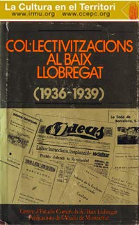 Imagen de archivo de Col lectivitzacions al Baix Llobregat (1936-1939) a la venta por AG Library