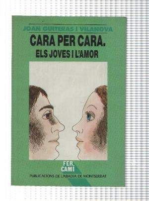Beispielbild fr Cara per Cara Els Joves I L Amor zum Verkauf von Hamelyn