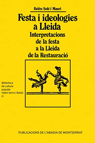 Imagen de archivo de FESTA I IDEOLOGIES A LLEIDA a la venta por Librerias Prometeo y Proteo