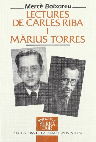 Imagen de archivo de LECTURES DE CARLES RIBA I MRIUS TORRES a la venta por Librerias Prometeo y Proteo