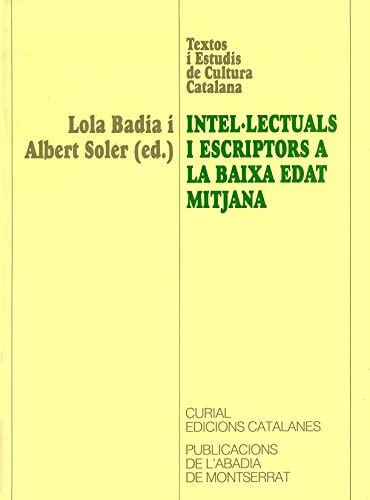 Imagen de archivo de INTELLECTUALS I ESCRIPTORS A LA BAIXA EDAT MITJANA a la venta por Librerias Prometeo y Proteo