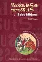 Stock image for Tossudes I Tossuts. a L'edat Mitjana for sale by Hamelyn