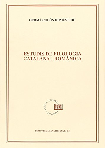 Stock image for ESTUDIS DE FILOLOGIA CATALANA I ROMNICA for sale by Librerias Prometeo y Proteo