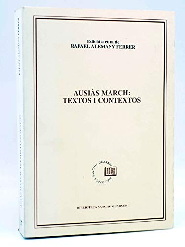 Imagen de archivo de AUSIS MARCH: TEXTOS I CONTEXTOS. 1 EDICI a la venta por Mercado de Libros usados de Benimaclet