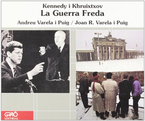 Imagen de archivo de La Guerra Freda: Kennedy I Jruschov a la venta por Hamelyn