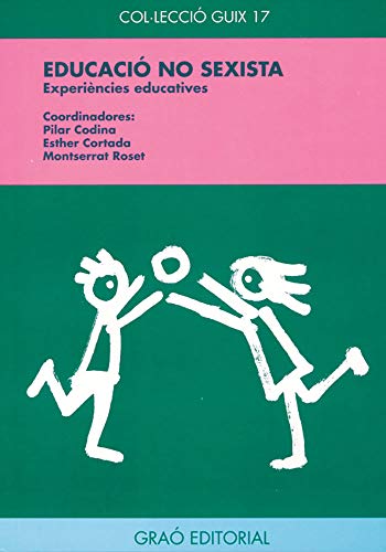 Beispielbild fr Educaci No Sexista: Experincies Educatives: 017 zum Verkauf von Hamelyn