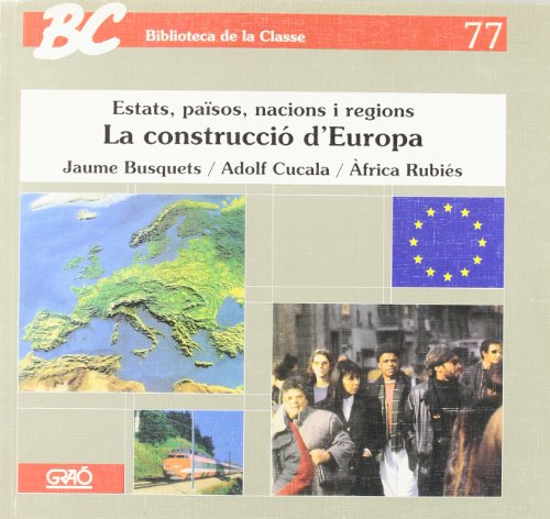 Imagen de archivo de La Construcci D'europa Estats, Pasos, Nacions I Regions a la venta por Hamelyn