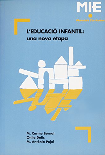 Imagen de archivo de L EDUCACIO INFANTIL: UNA NOVA ETAPA a la venta por Iridium_Books