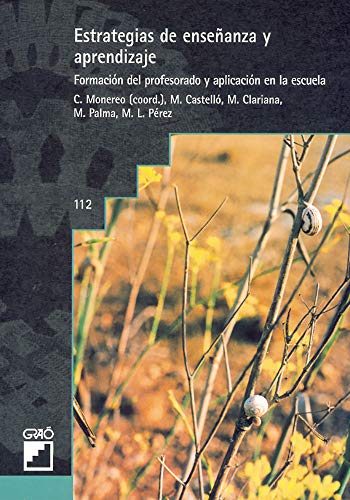 Imagen de archivo de Estrategias de enseanza y aprendizaje: Formacin del profesorado y aplicacin en la escuela (Didctica / Diseo y desarrollo curricular) (Spanish Edition) a la venta por GF Books, Inc.