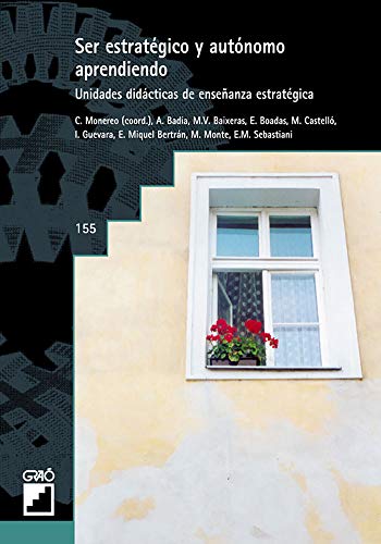 Stock image for Ser estratgico y autnomo aprendiendo: Unidades didcticas de enseanza estratgica (Organizacin y Gestin Educativa) (Spanish Edition) for sale by GF Books, Inc.