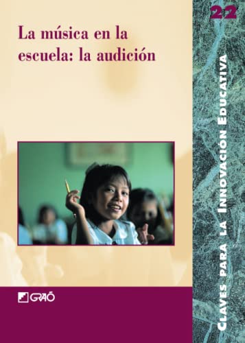 Imagen de archivo de La msica en la escuela: la audicin Ballest Fernndez, Ramon / Barr a la venta por Iridium_Books