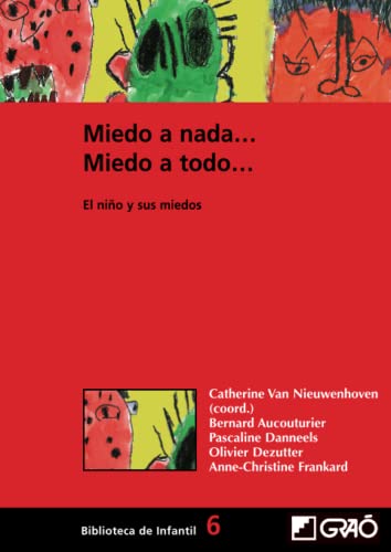 9788478273430: Miedo a nada... Miedo a todo...: El nio y sus miedos (Didctica de la expresin corporal) (Spanish Edition)