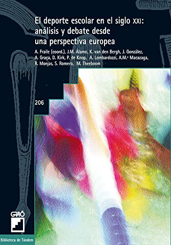 Stock image for El deporte escolar en el siglo XXI: aFraile Aranda, Antonio; Gonzlez for sale by Iridium_Books
