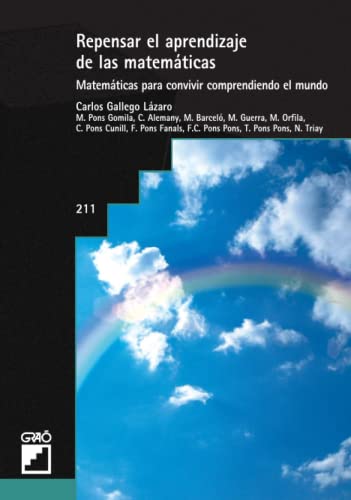 9788478273713: Repensar El Aprendizaje De Las Matemticas: Matemticas para convivir comprendiendo el mundo: 211 (Didctica de las matemticas)