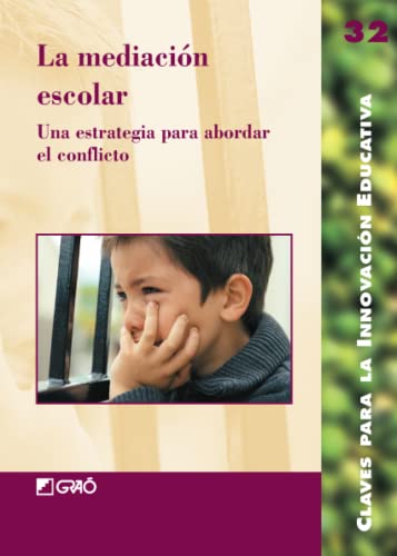 Imagen de archivo de La Mediacion Escolar: Una Estrategia Para Abordar el Conflicto a la venta por Revaluation Books