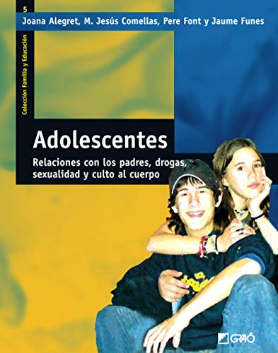 Imagen de archivo de ADOLESCENTES RELACIONES CON LOS PADRES, DROGAS, SEXUALIDAD Y CULTO AL CUERPO a la venta por Zilis Select Books
