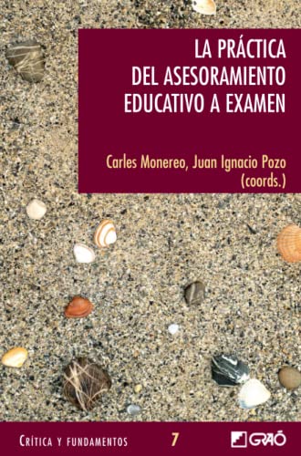 Stock image for La prctica del asesoramiento educativo a examen (Formacin y desarrollo profesional del profesorado) (Spanish Edition) for sale by Books Unplugged