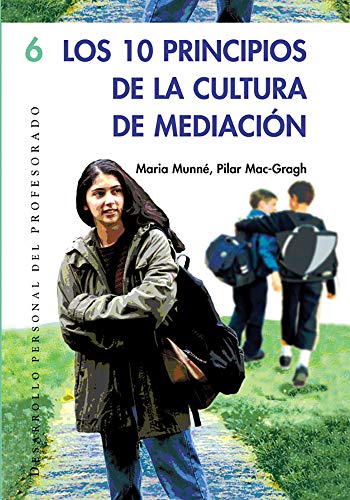 9788478274307: Los 10 principios de la cultura de mediacin: 006 (Desarrollo Personal)