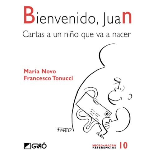 Beispielbild fr Bienvenido, Juan : cartas a un nio que va a nacer (MICRO-MACRO REFERENCIAS, Band 10) zum Verkauf von medimops