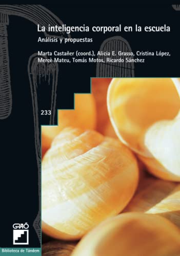 9788478274673 La Inteligencia Corporal En Escuela Spanish Edition 9788478274673 La Inteligencia Corporal En Escuela Spanish Edition