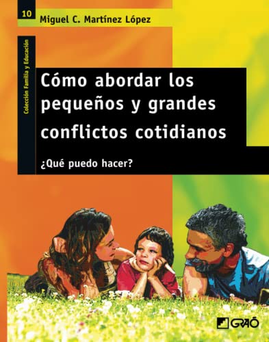 Beispielbild fr C mo abordar los pequeños y grandes conflictos cotidianos: ¿Qu puedo hacer? (Comunidad educativa) zum Verkauf von WorldofBooks