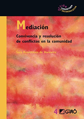 9788478274796: Mediacin: Convivencia y resolucin de conflictos en la comunidad: 004 (Accin Comunitaria y Socioeducativa)