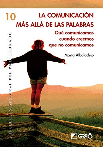 9788478274987: La comunicacin ms all de las palabras: Qu comunicamos cuando creemos que no comunicamos (Spanish Edition)