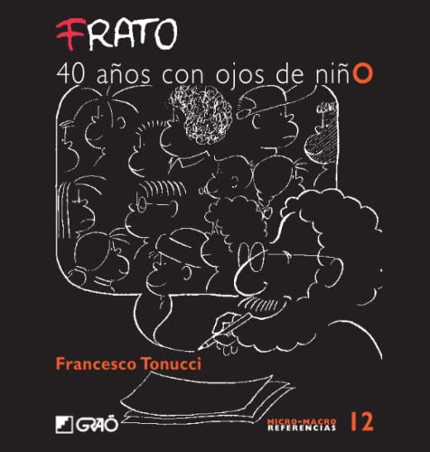 Beispielbild fr FRATO, 40 aos con ojos de nio (Micro-macro Referencias). zum Verkauf von TraperaDeKlaus