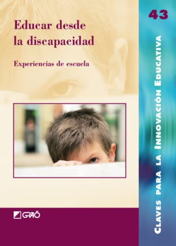 Imagen de archivo de Educar desde la discapacidad (Spanish Edition) a la venta por Revaluation Books