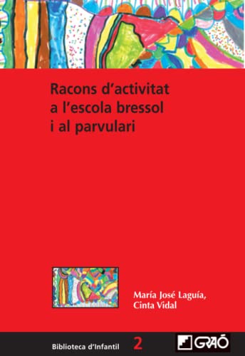 9788478276837: Racons d'activitat a l'escola bressol i al parvulari (Didctica / Disseny i desenvolupament curricular) (Catalan Edition)