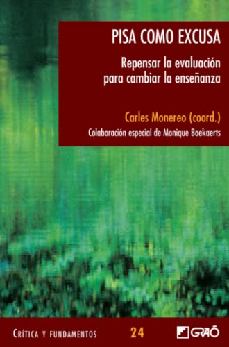 Stock image for Pisa como excusa/ Pisa as an Excuse: Repensar La Evaluacion Para Cambiar La Ensenanza/ Rethinking the Assessment to Change Teaching for sale by Revaluation Books