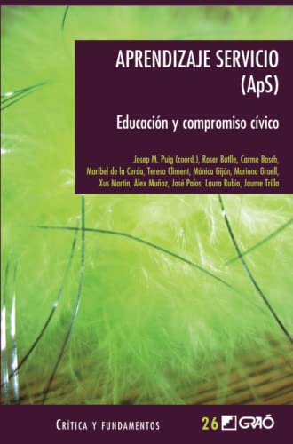 9788478277667: Aprendizaje servicio (ApS): Educacin y compromiso cvico (Accin comunitaria / Educacin para la ciudadana) (Spanish Edition)