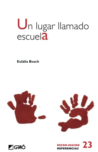 Un lugar llamado escuela (Outlet) (Spanish Edition) (9788478277803) by Bosch, EulÃ lia