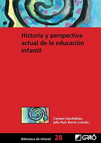 9788478279364: Historia y perspectiva actual de la educacin infantil