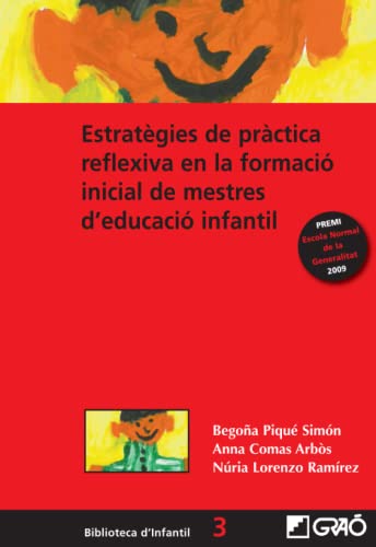 9788478279579: Estratgies de prctica reflexiva en la formaci inicial de mestres d'educaci infantil: 003 (Formaci i desenvolupament professional del professorat)