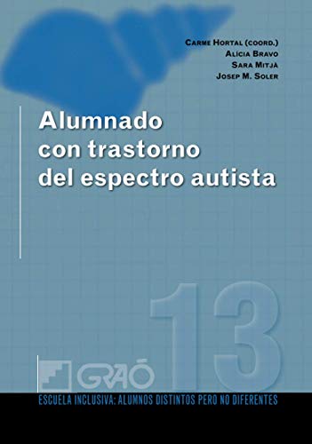 9788478279920: Alumnado con trastorno del espectroautista: 013 (Escuela Inclusiva)