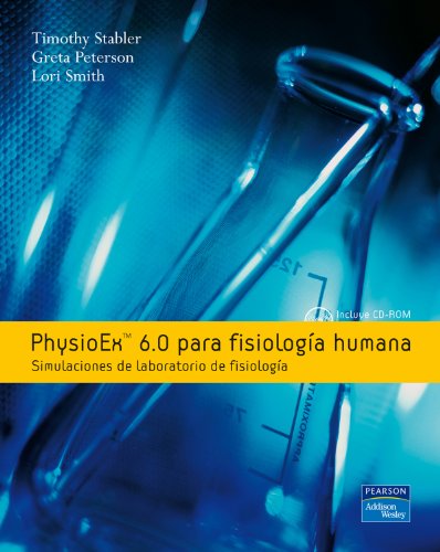Imagen de archivo de Physioex 6.0 para fisiologa humana: Stabler, Timothy; Zao, Peter a la venta por Iridium_Books
