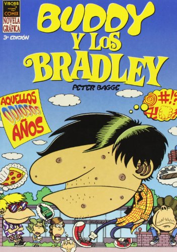 Imagen de archivo de Buddy y los Bradley 1 Aquellos odiosos anos / The Bradleys 1 Hate (Buddy Y Los Bradley / Bradleys) (Spanish Edition) a la venta por Ergodebooks