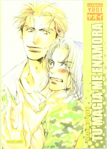 Stock image for Tu magia me enamora / Your Magic Makes Me Love You (Manga Yaoi) (Spanish Edition) for sale by Decluttr
