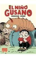 9788478336593: El nino gusano/ The Worm Boy (Spanish Edition)