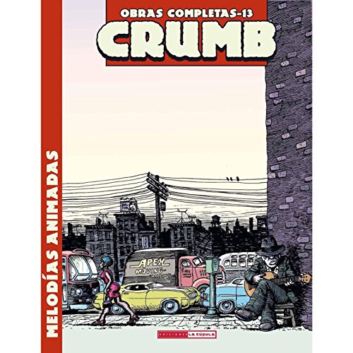 MelodÃ­as animadas (Crumb Obras Completas) (Spanish Edition) (9788478336838) by Crumb, Robert