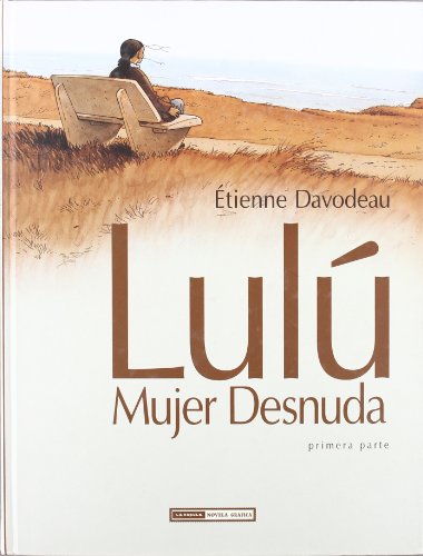 9788478339006: Lulu, mujer desnuda 1: novela grafica