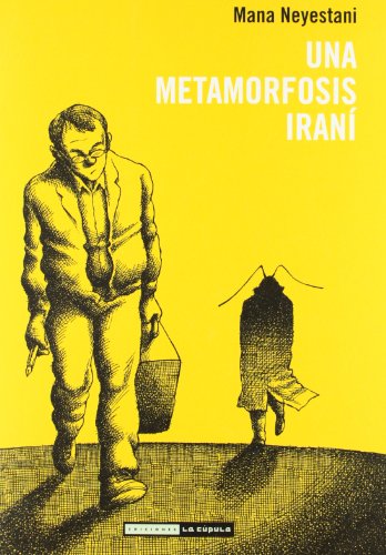 Beispielbild fr UNA METAMORFOSIS IRANI (Novela grfica) zum Verkauf von KALAMO LIBROS, S.L.