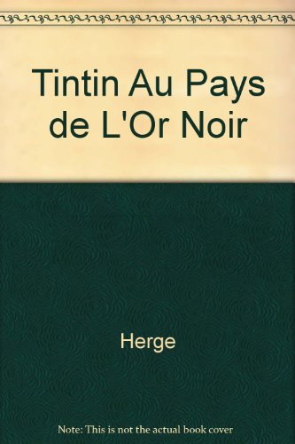 9788478380695: Tintin Au Pays de L'Or Noir (Spanish Edition)