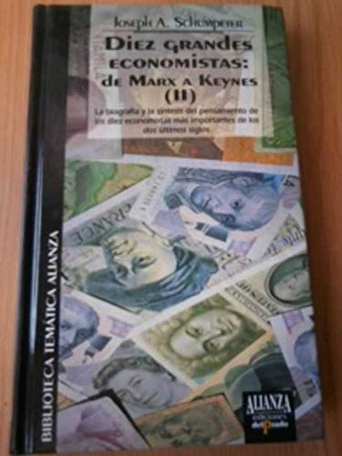 Imagen de archivo de Diez Grandes Economistas: De Marx A Keynes. Tomo Ii a la venta por Hamelyn