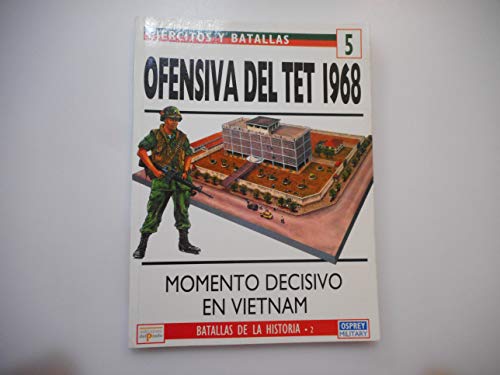 Ofensiva del TET 1968 - 5 (Spanish Edition) (9788478384778) by Unknown Author