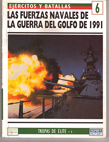 Imagen de archivo de Las fuerzas navales. De la guerra del golfo de 1991 a la venta por MIRADOR A BILBAO