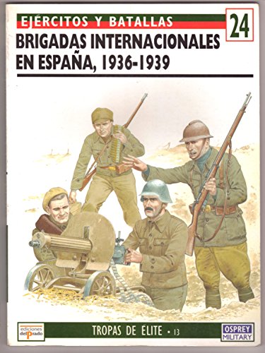 9788478384969: BRIGADAS INTERNACIONALES EN ESPAA, 1936-1939