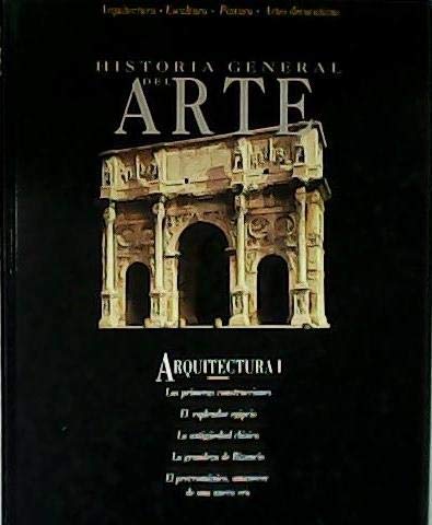 9788478385829: Arquitectura I: prehistoria, oriente antiguo, Grecia, Roma, peleocristianismo, bizancio y prerromano